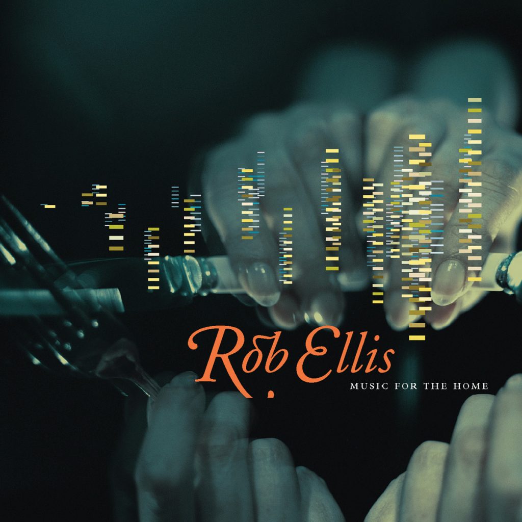 Rob Ellis: 'Music for the Home'