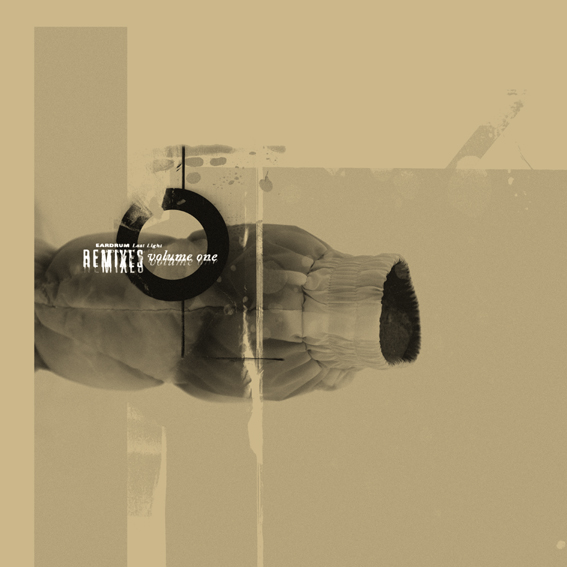 Eardrum: 'LAST LIGHT REMIXES VOLUME 1'